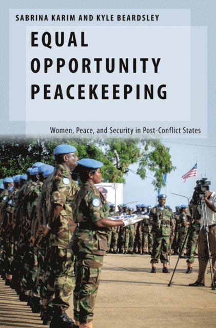 Kyle Beardsley, Sabrina Karim - Equal Opportunity Peacekeeping, E-bok