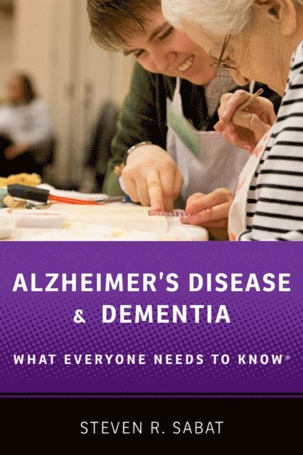 Steven R. Sabat - Alzheimer's Disease and Dementia, E-bok