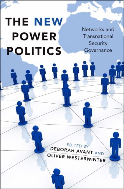 Oliver Westerwinter, Deborah Avant - New Power Politics, E-bok