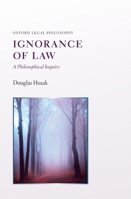 Douglas Husak - Ignorance of Law, E-bok