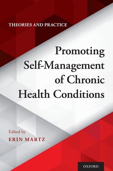 Erin Martz - Promoting Self-Management of Chronic Health Conditions, Inbunden. Tillgänglighet: Lägg i varukorg