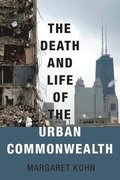 Death and Life of the Urban Commonwealth