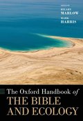 The Oxford Handbook of the Bible and Ecology