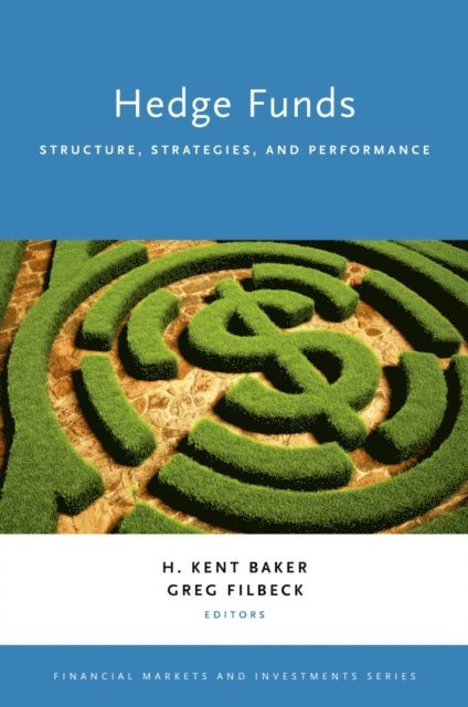 Greg Filbeck, H. Kent Baker - Hedge Funds, E-bok