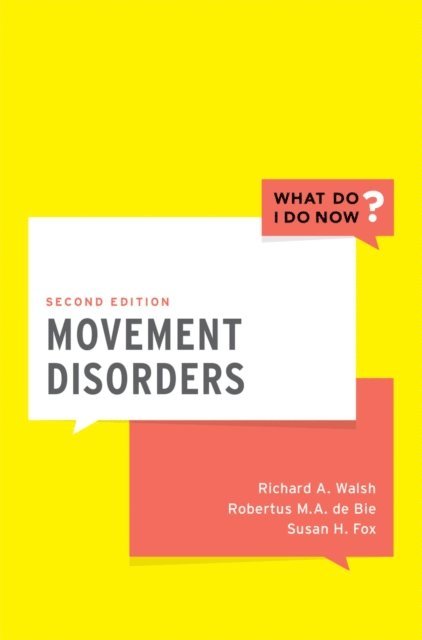 Susan H. Fox, Robertus M.A. de Bie, Richard A. Walsh - Movement Disorders, E-bok