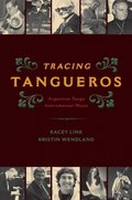 Tracing Tangueros
