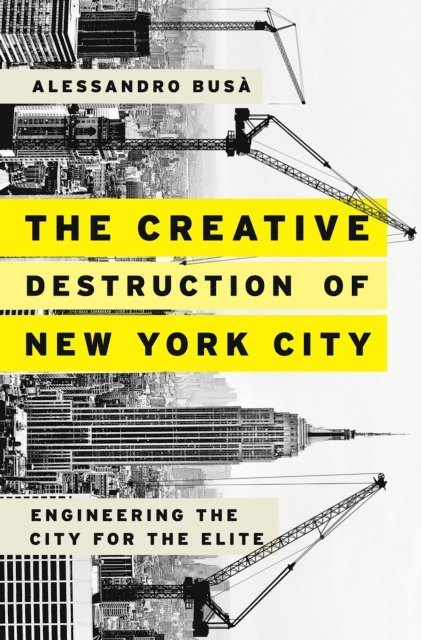 Alessandro BusA - Creative Destruction of New York City, E-bok