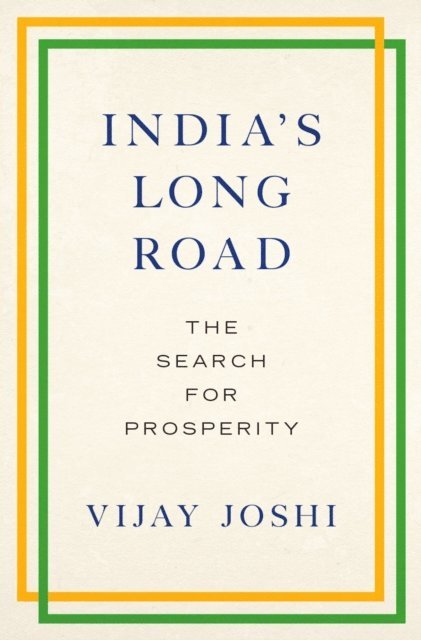 Vijay Joshi - India's Long Road, E-bok