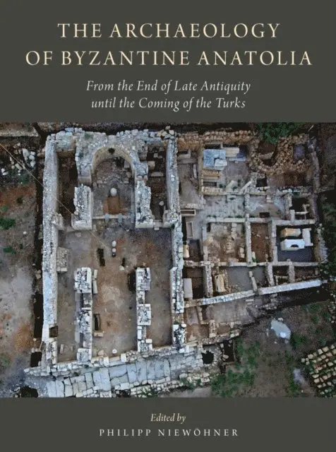 Archaeology of Byzantine Anatolia