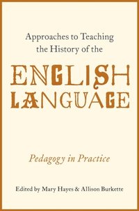 Approaches to Teaching the History of the English Language
