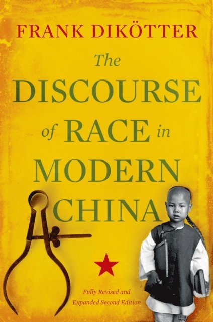 Frank Dikotter - Discourse of Race in Modern China, E-bok. Tillgänglighet: Lägg i varukorg
