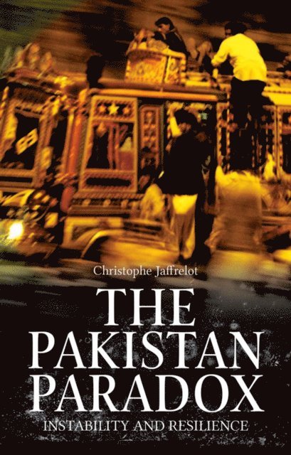 Christophe Jaffrelot - Pakistan Paradox, E-bok