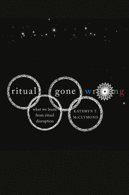 Kathryn T. McClymond - Ritual Gone Wrong, E-bok