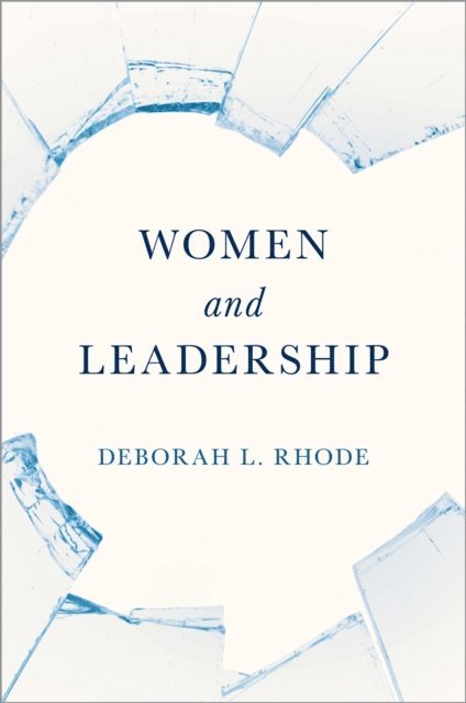 Deborah L. Rhode - Women and Leadership, E-bok