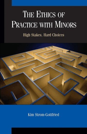Kim Strom-Gottfried - The Ethics of Practice With Minors, Häftad