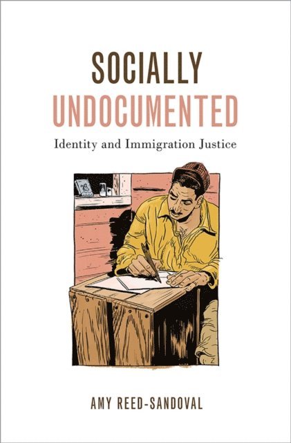 Amy Reed-Sandoval - Socially Undocumented, E-bok