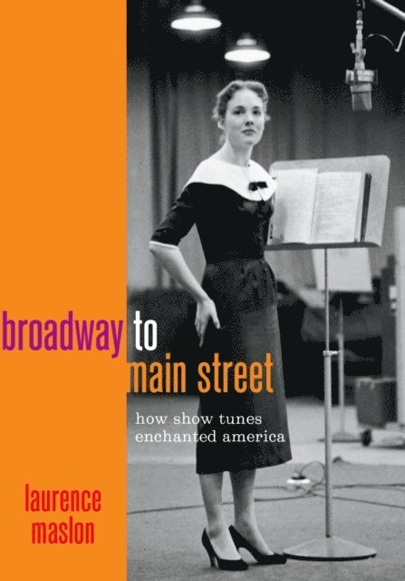 Laurence Maslon - Broadway to Main Street, E-bok. Tillgänglighet: Lägg i varukorg