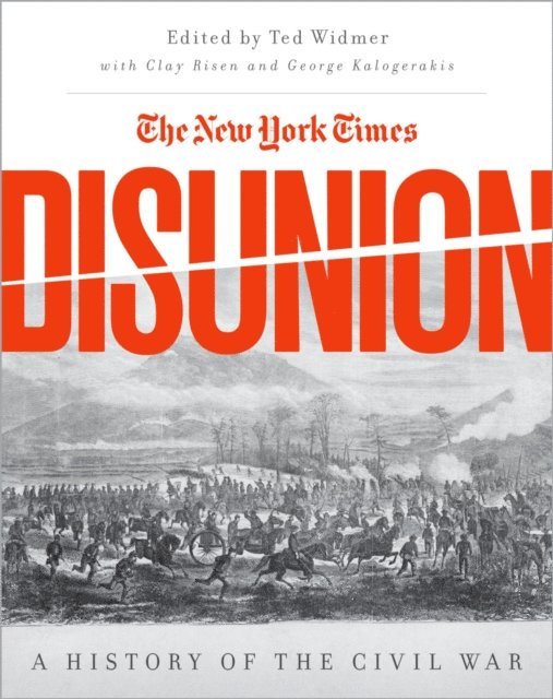 Edward L. Widmer - New York Times Disunion, E-bok