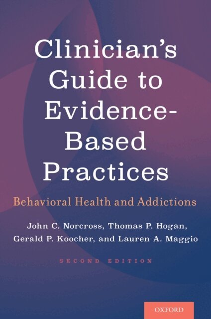 Lauren A. Maggio, Gerald P. Koocher, Thomas P. Hogan, John C. Norcross - Clinician's Guide to Evidence-Based Practices, E-bok