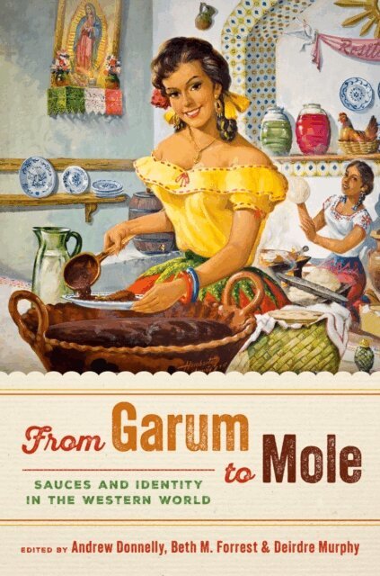 Deirdre Murphy, Beth M. Forrest, Andrew Donnelly - From Garum to Mole, E-bok