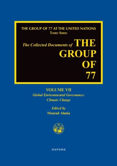 Mourad Ahmia - Collected Documents of the Group of 77, Volume VII, E-bok