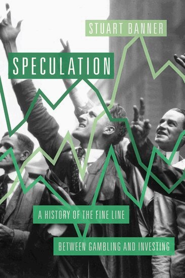 Stuart Banner - Speculation, Inbunden. Tillgänglighet: Lägg i varukorg