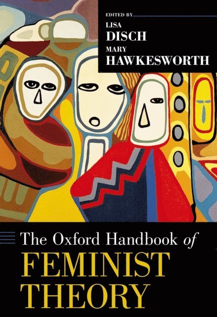 Mary Hawkesworth, Lisa Disch - Oxford Handbook of Feminist Theory, E-bok
