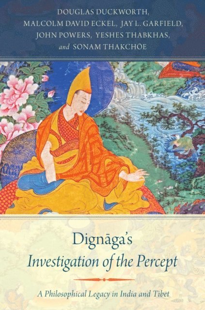Malcolm David Eckel, Douglas Duckworth - Dignaga's Investigation of the Percept, E-bok