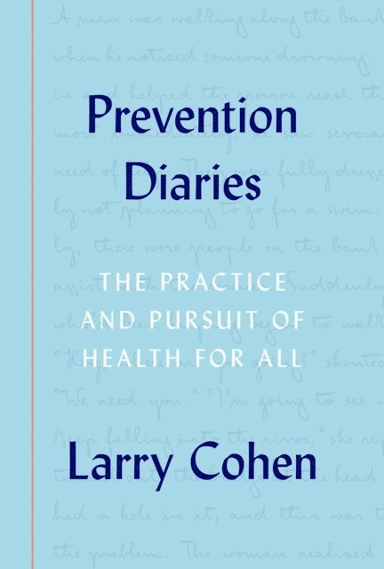 Larry Cohen - Prevention Diaries, E-bok