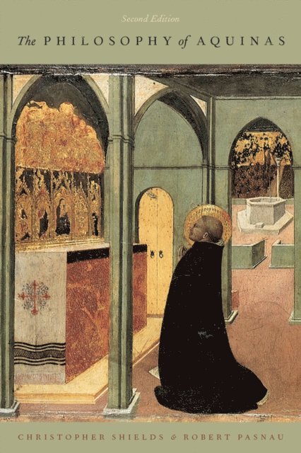 Robert Pasnau, Christopher Shields - Philosophy of Aquinas, E-bok