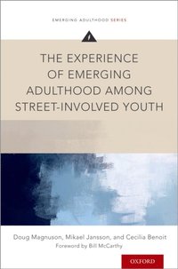 Experience of Emerging Adulthood Among Street-Involved Youth