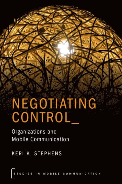 Keri K. Stephens - Negotiating Control, E-bok