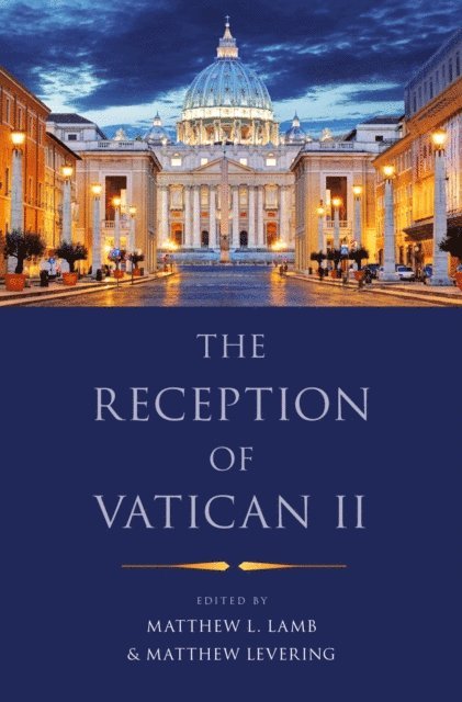 Matthew Levering, Matthew L. Lamb - Reception of Vatican II, E-bok