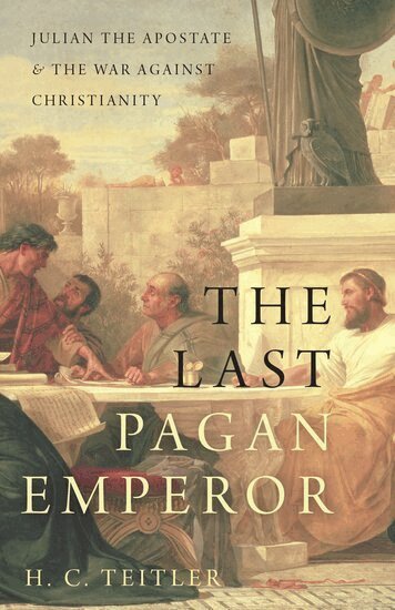 H.C. Teitler - The Last Pagan Emperor, Inbunden