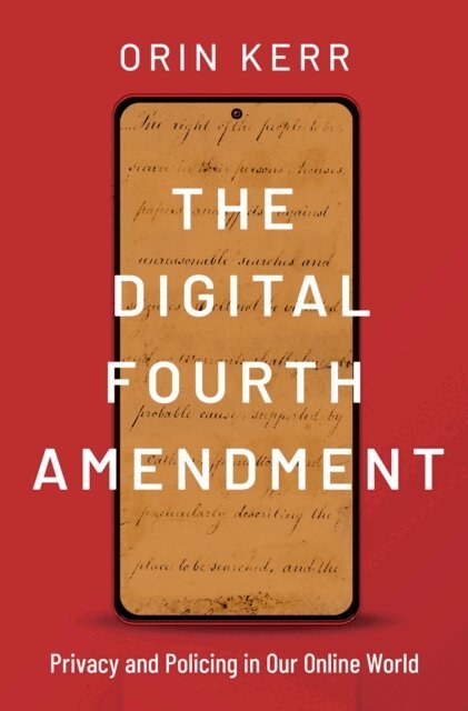 Orin Kerr - Digital Fourth Amendment, E-bok. Tillgänglighet: Lägg i varukorg