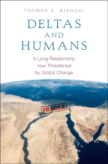 Thomas S. Bianchi - Deltas and Humans, E-bok