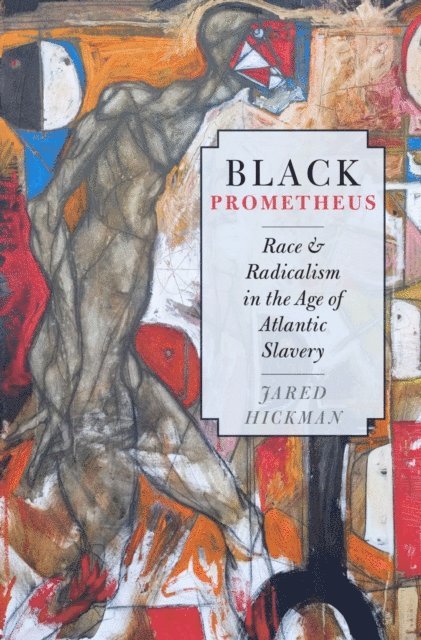 Jared Hickman - Black Prometheus, E-bok