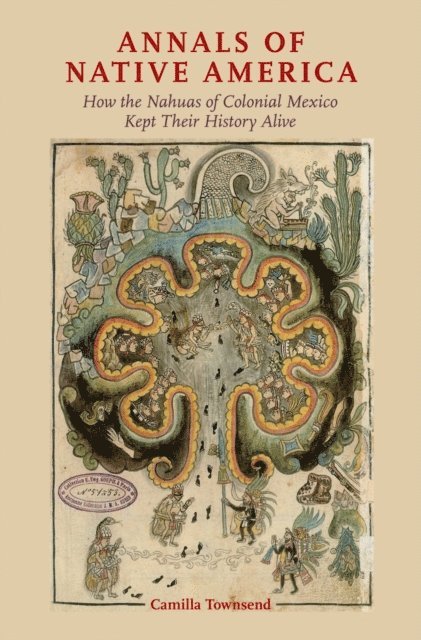 Camilla Townsend - Annals of Native America, E-bok