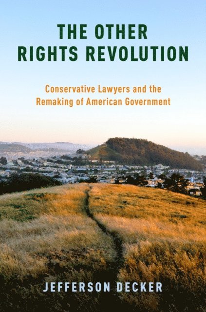 Jefferson Decker - Other Rights Revolution, E-bok