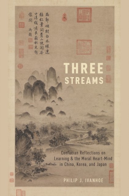 Philip J. Ivanhoe - Three Streams, E-bok