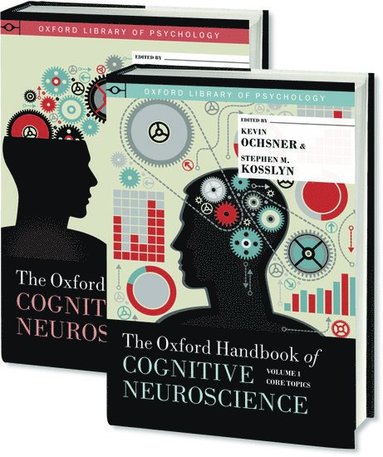 The Oxford Handbook of Cognitive Neuroscience, Two Volume Set av Kevin Ochsner, Stephen M Kosslyn, Kevin Ochsner, Stephen M Kosslyn