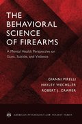 The Behavioral Science of Firearms