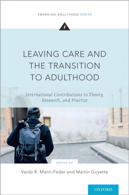 Martin Goyette, Varda R. Mann-Feder - Leaving Care and the Transition to Adulthood, E-bok