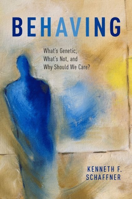 Kenneth F. Schaffner - Behaving, E-bok