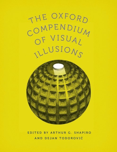 Dejan Todorovic, Arthur G. Shapiro - Oxford Compendium of Visual Illusions, E-bok