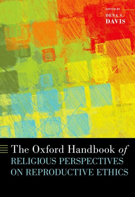 Dena S. Davis - Oxford Handbook of Religious Perspectives on Reproductive Ethics, E-bok. Tillgänglighet: Lägg i varukorg