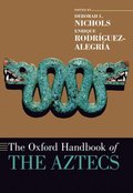 Oxford Handbook of the Aztecs