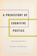 A Prehistory of Cognitive Poetics