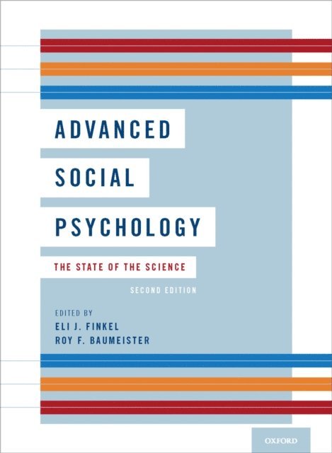 Roy F. Baumeister, Eli J. Finkel - Advanced Social Psychology, E-bok