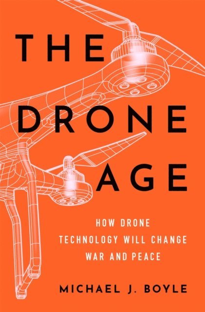 Michael J. Boyle - Drone Age, E-bok